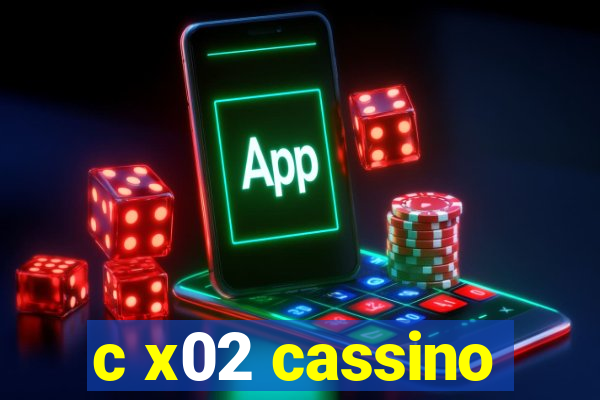 c x02 cassino